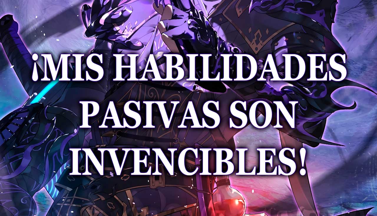 Mis Habilidades Pasivas son Invencibles capítulo 0 página 2
