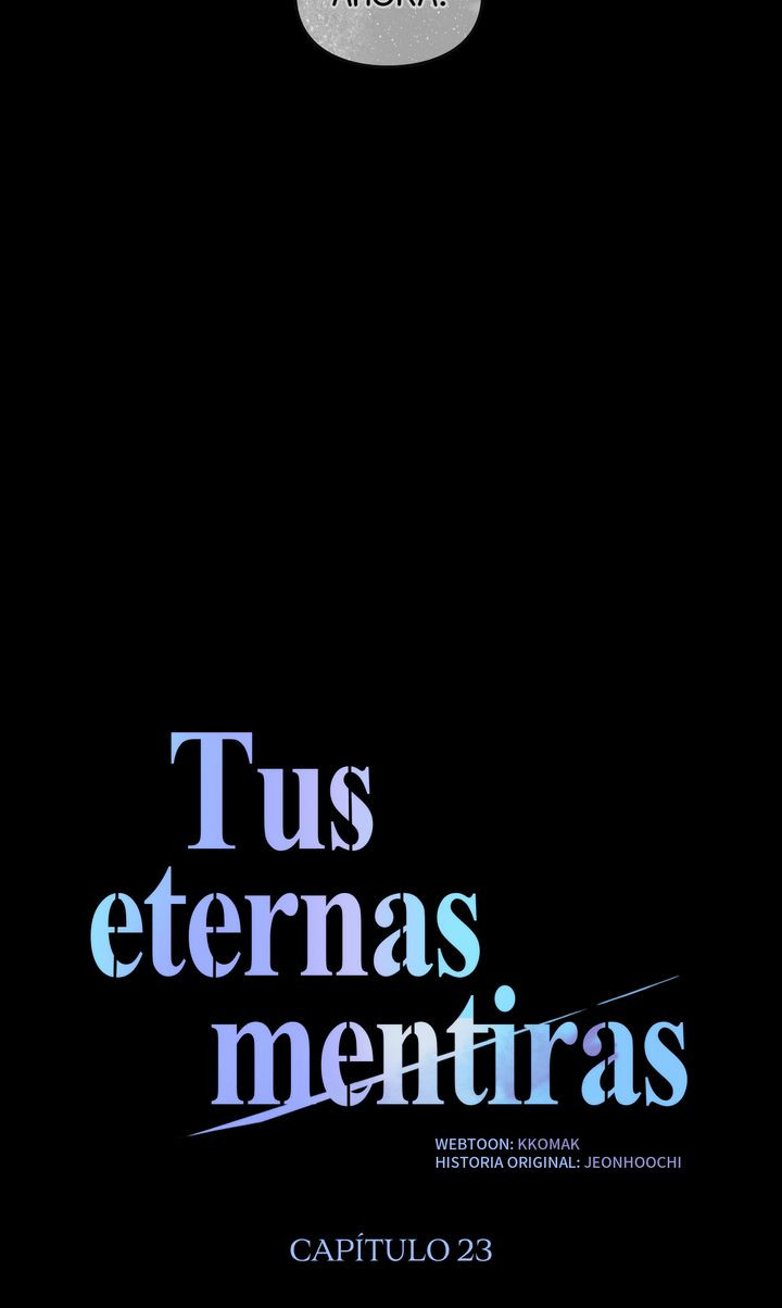 Tus eternas mentiras capítulo 23 página 9