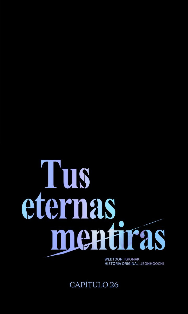 Tus eternas mentiras capítulo 26 página 15
