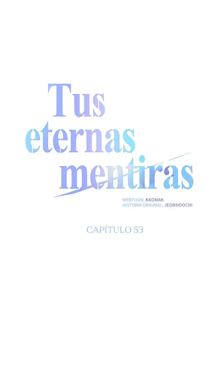 Tus eternas mentiras capítulo 53 página 21