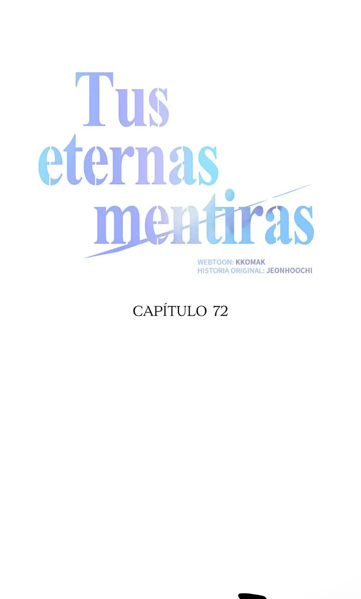 Tus eternas mentiras capítulo 72 página 47