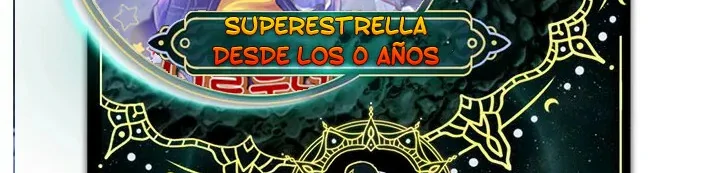 Superestrella desde los 0 años capítulo 55 página 3