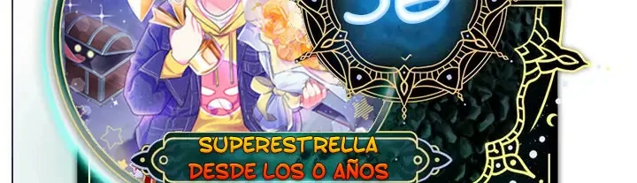 Superestrella desde los 0 años capítulo 56 página 2