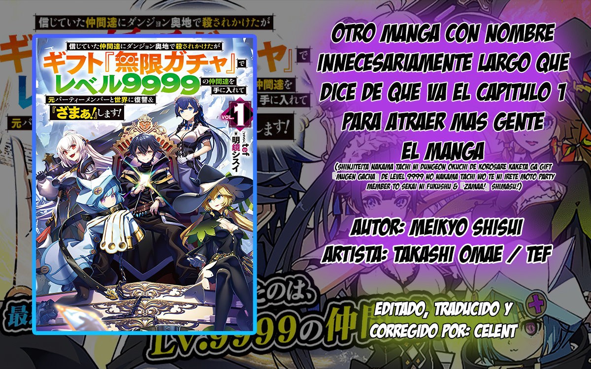 Shinjiteita Nakama Tachi Ni Dungeon Okuchi De Korosare Kaketa ga Gift 『Mugen Gacha』 De Level 9999 No Nakama Tachi Wo Te Ni Irete Moto Party Member To Sekai Ni Fukushu & 『Zamaa!』 Shimasu! capítulo 1 página 50