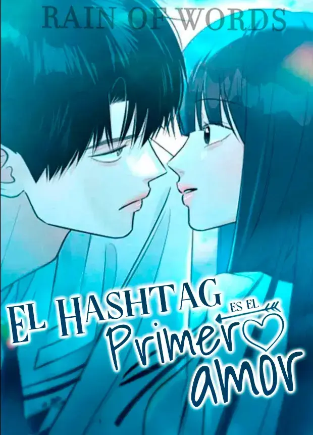 Hashtag Primer Amor capítulo 43 página 2