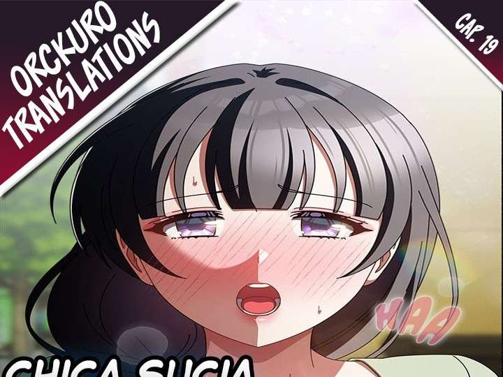 Chica Sucia capítulo 19 página 1