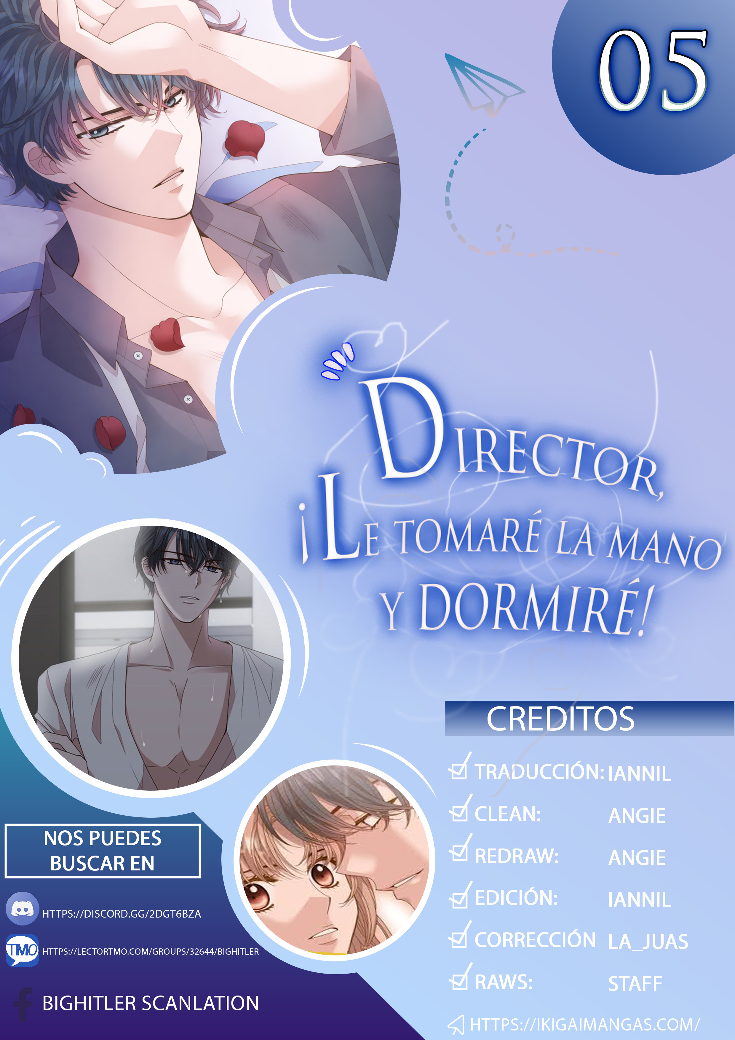 Director ¡le tomaré la mano y dormiré! capítulo 5 página 1