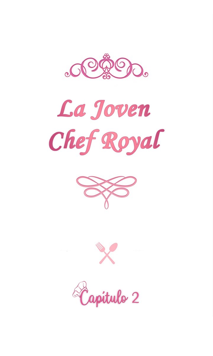 LA JOVEN CHEF ROYAL capítulo 2 página 9