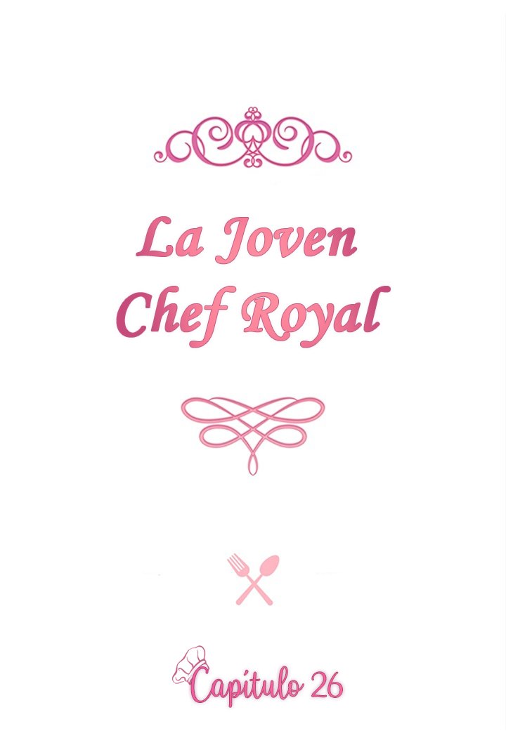 LA JOVEN CHEF ROYAL capítulo 26 página 3