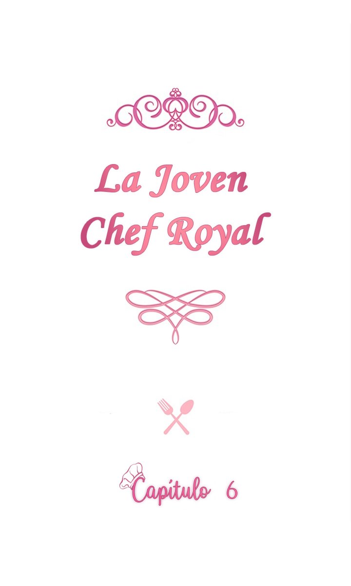LA JOVEN CHEF ROYAL capítulo 6 página 5