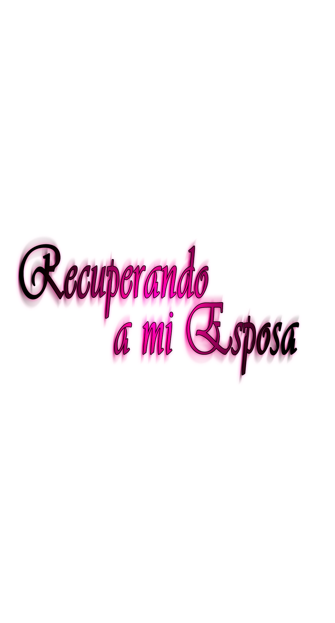 Recuperando a mi Esposa capítulo 9 página 2