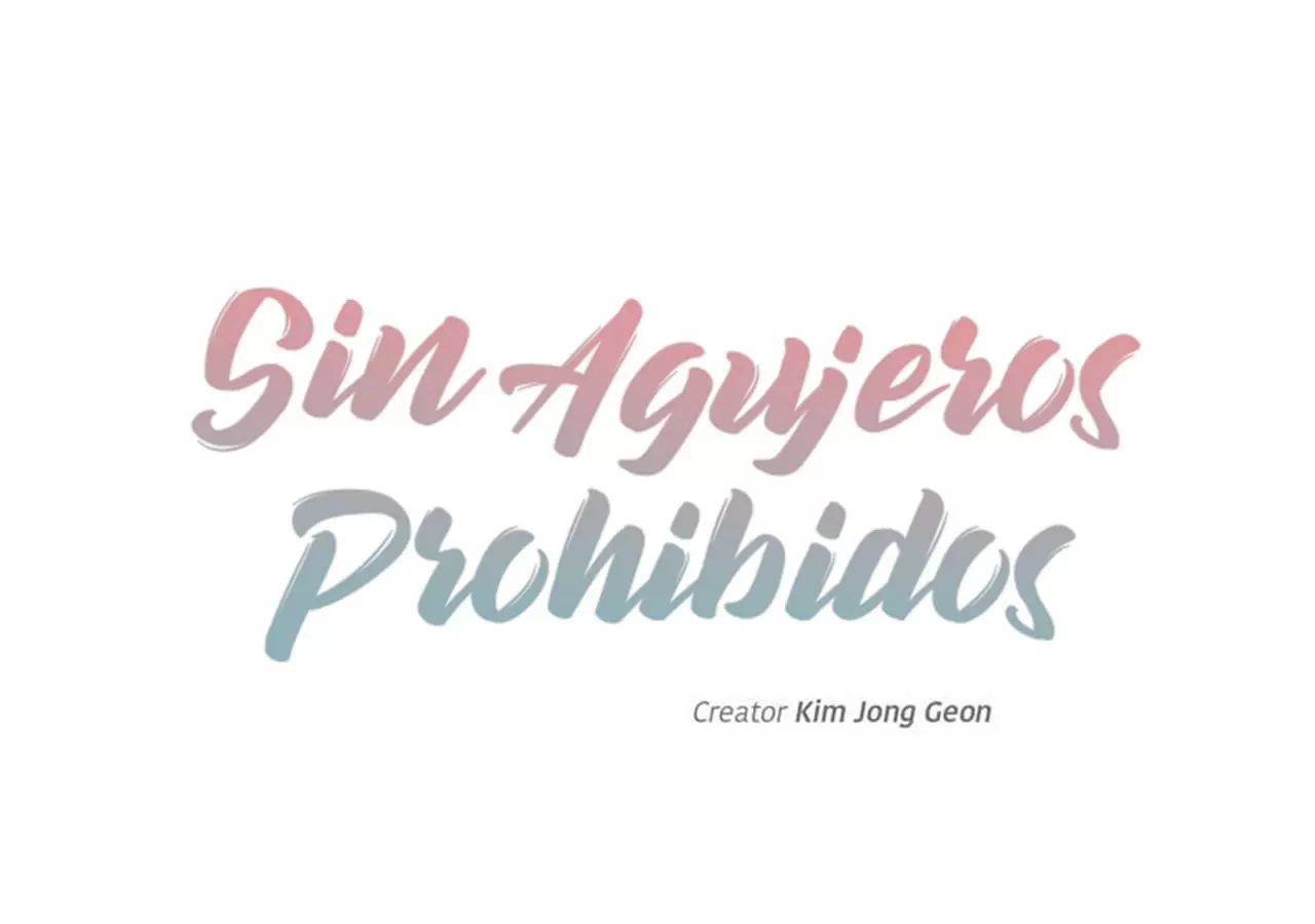Sin Agujeros Prohibidos capítulo 45 página 3
