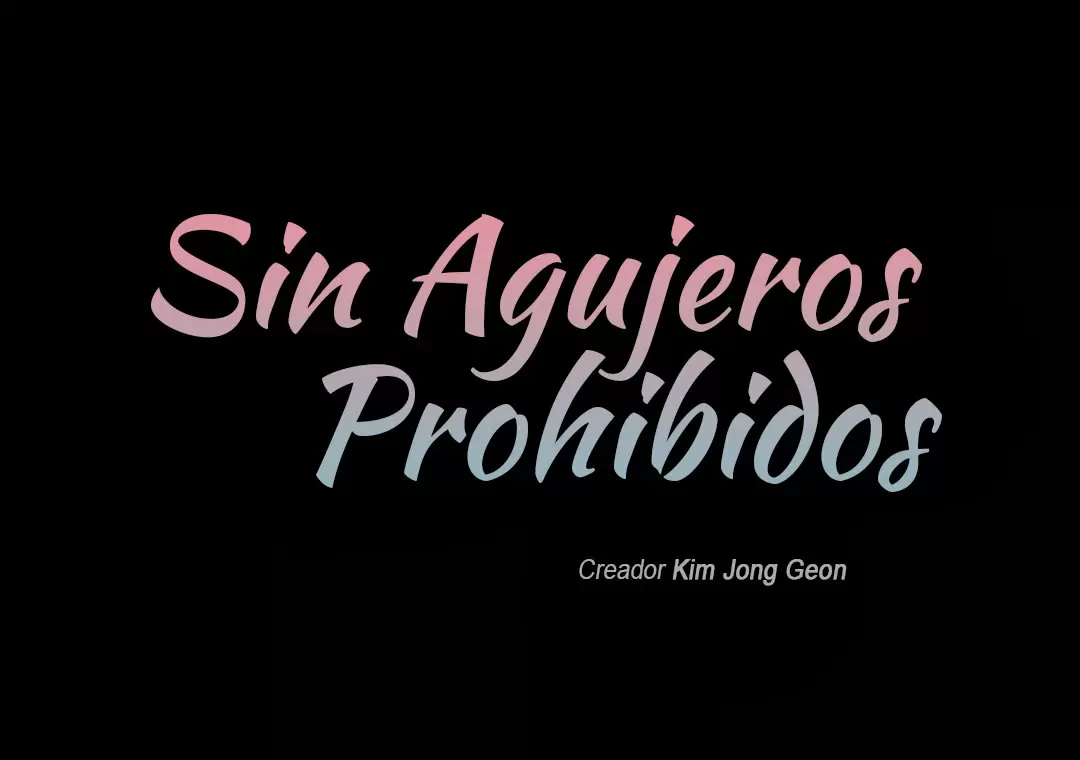 Sin Agujeros Prohibidos capítulo 6 página 2