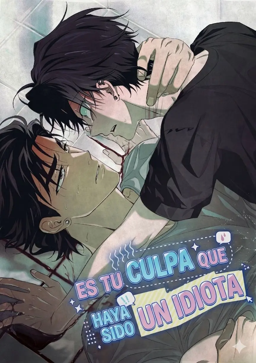ES TU CULPA QUE HAYA SIDO UN IDIOTA capítulo 9 página 2