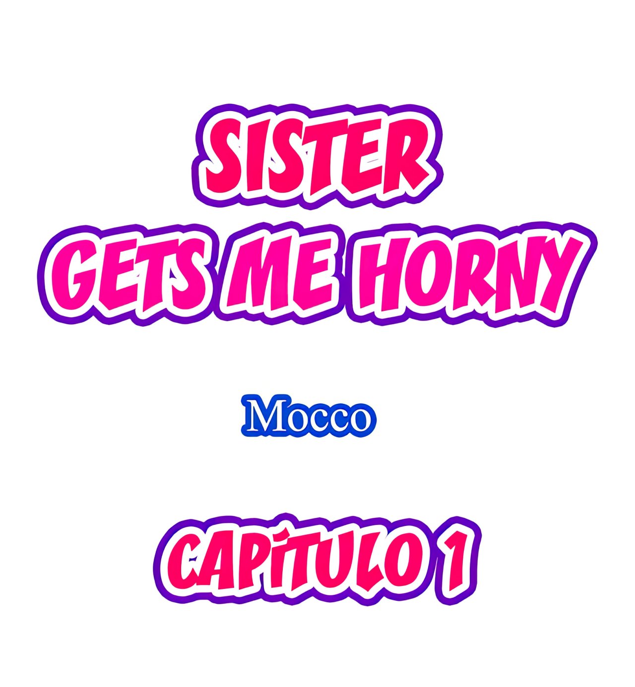 Mi Hermana Tiranica me pone Caliente capítulo 1 página 2
