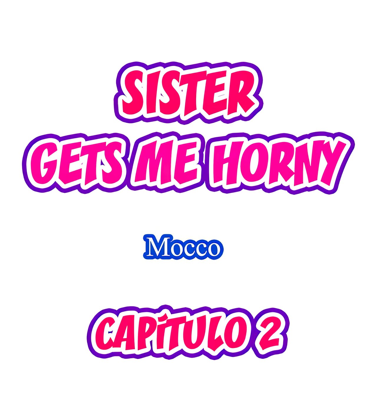 Mi Hermana Tiranica me pone Caliente capítulo 2 página 2