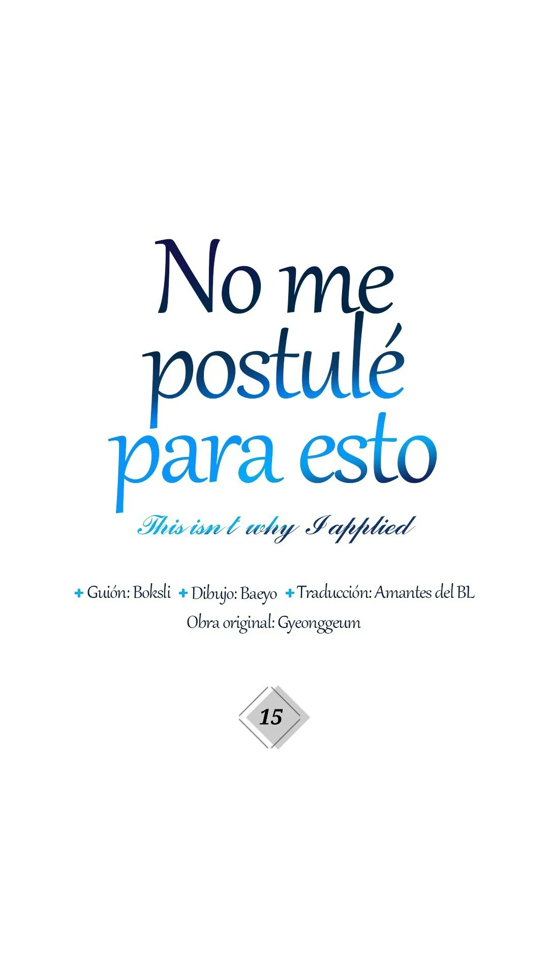 No me postulé para esto capítulo 15 página 4