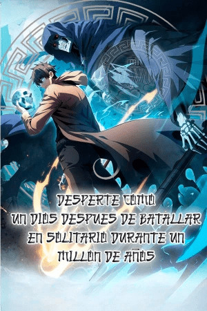 Portada de Desperté como un Dios después de batallar en solitario durante un millón de años