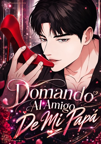 Portada de Domando Al Amigo De Mi Papá